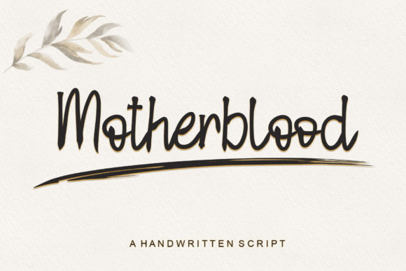 Embrace Organic Design: Unleashing the Power of the Motherblood Typeface